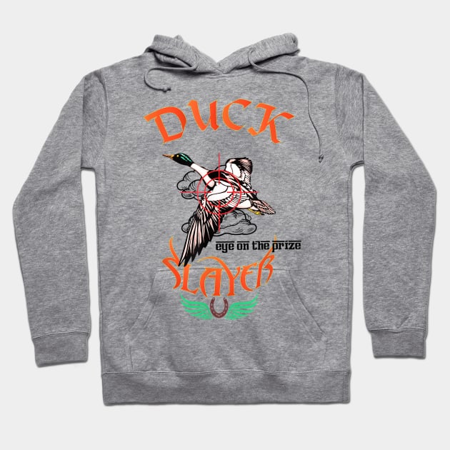 Duck Eye On The Prize Slayer Hoodie by Distefano